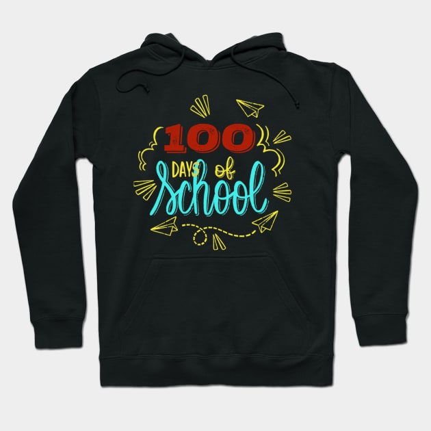 100 days of school Hoodie by Vitarisa Tees